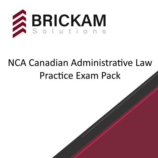 NCA Canadian Administrative Law - Practice Exam Pack